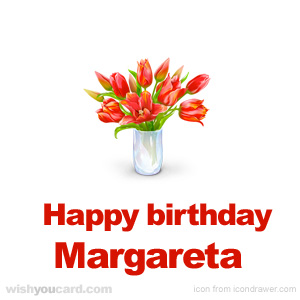 happy birthday Margareta bouquet card