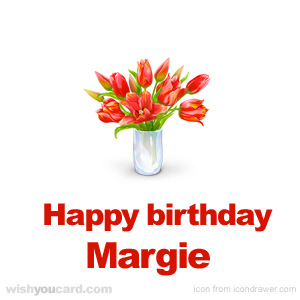 happy birthday Margie bouquet card