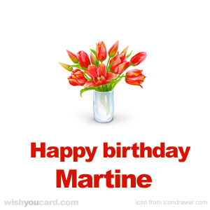 happy birthday Martine bouquet card