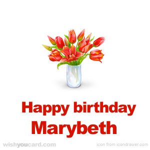 happy birthday Marybeth bouquet card