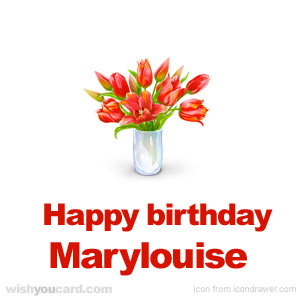 happy birthday Marylouise bouquet card