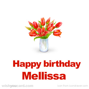 happy birthday Mellissa bouquet card