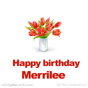 happy birthday Merrilee bouquet card