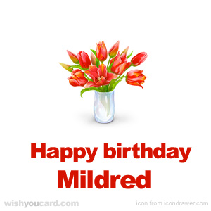happy birthday Mildred bouquet card