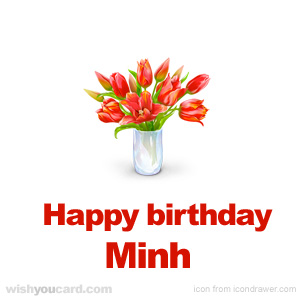 happy birthday Minh bouquet card
