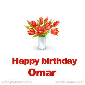 happy birthday Omar bouquet card