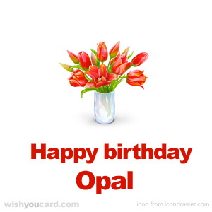 happy birthday Opal bouquet card