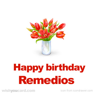 happy birthday Remedios bouquet card