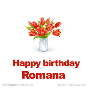 happy birthday Romana bouquet card