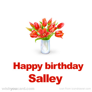 happy birthday Salley bouquet card