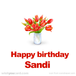 happy birthday Sandi bouquet card