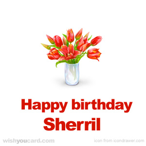 happy birthday Sherril bouquet card