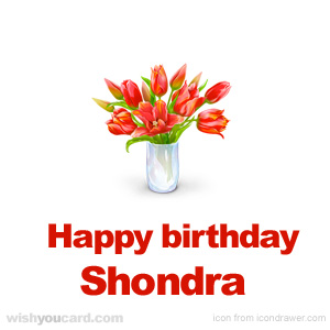happy birthday Shondra bouquet card