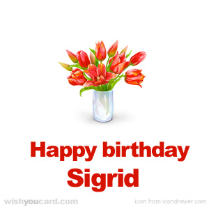 happy birthday Sigrid bouquet card