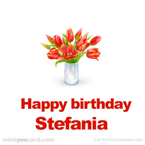 happy birthday Stefania bouquet card