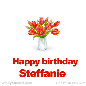 happy birthday Steffanie bouquet card