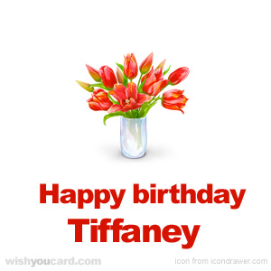 happy birthday Tiffaney bouquet card