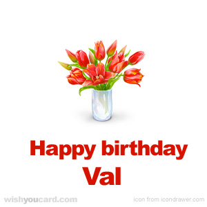happy birthday Val bouquet card