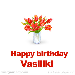 happy birthday Vasiliki bouquet card