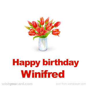 happy birthday Winifred bouquet card