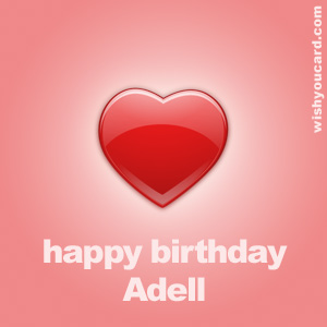 happy birthday Adell heart card