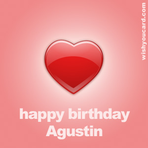 happy birthday Agustin heart card