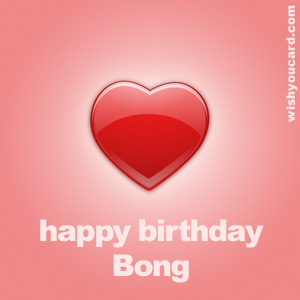 happy birthday Bong heart card