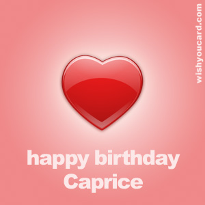 happy birthday Caprice heart card