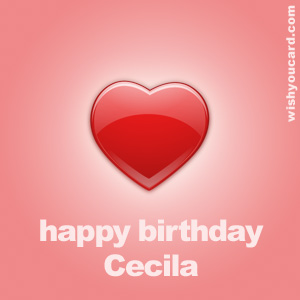 happy birthday Cecila heart card