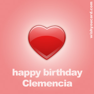 happy birthday Clemencia heart card
