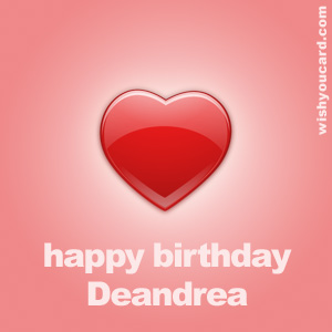 happy birthday Deandrea heart card