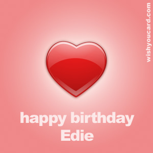 happy birthday Edie heart card