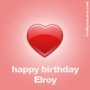 happy birthday Elroy heart card