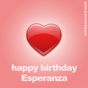 happy birthday Esperanza heart card