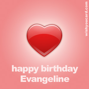 happy birthday Evangeline heart card