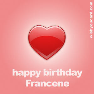 happy birthday Francene heart card