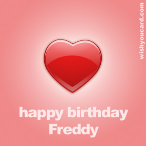 happy birthday Freddy heart card