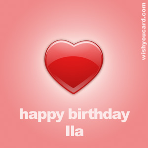 happy birthday Ila heart card