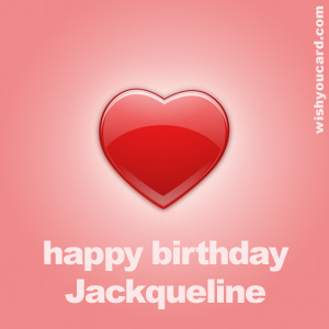 happy birthday Jackqueline heart card