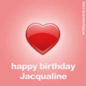 happy birthday Jacqualine heart card