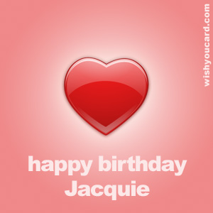happy birthday Jacquie heart card