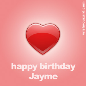 happy birthday Jayme heart card