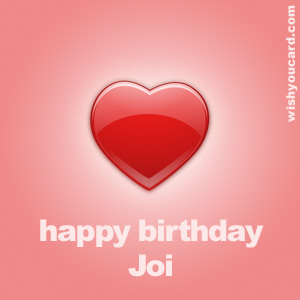 happy birthday Joi heart card