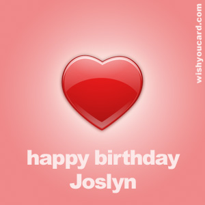 happy birthday Joslyn heart card