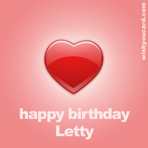 happy birthday Letty heart card