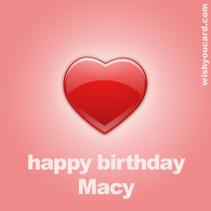 happy birthday Macy heart card
