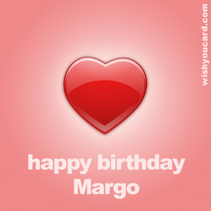 happy birthday Margo heart card