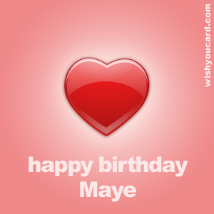 happy birthday Maye heart card