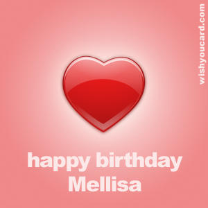 happy birthday Mellisa heart card