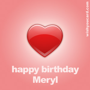happy birthday Meryl heart card